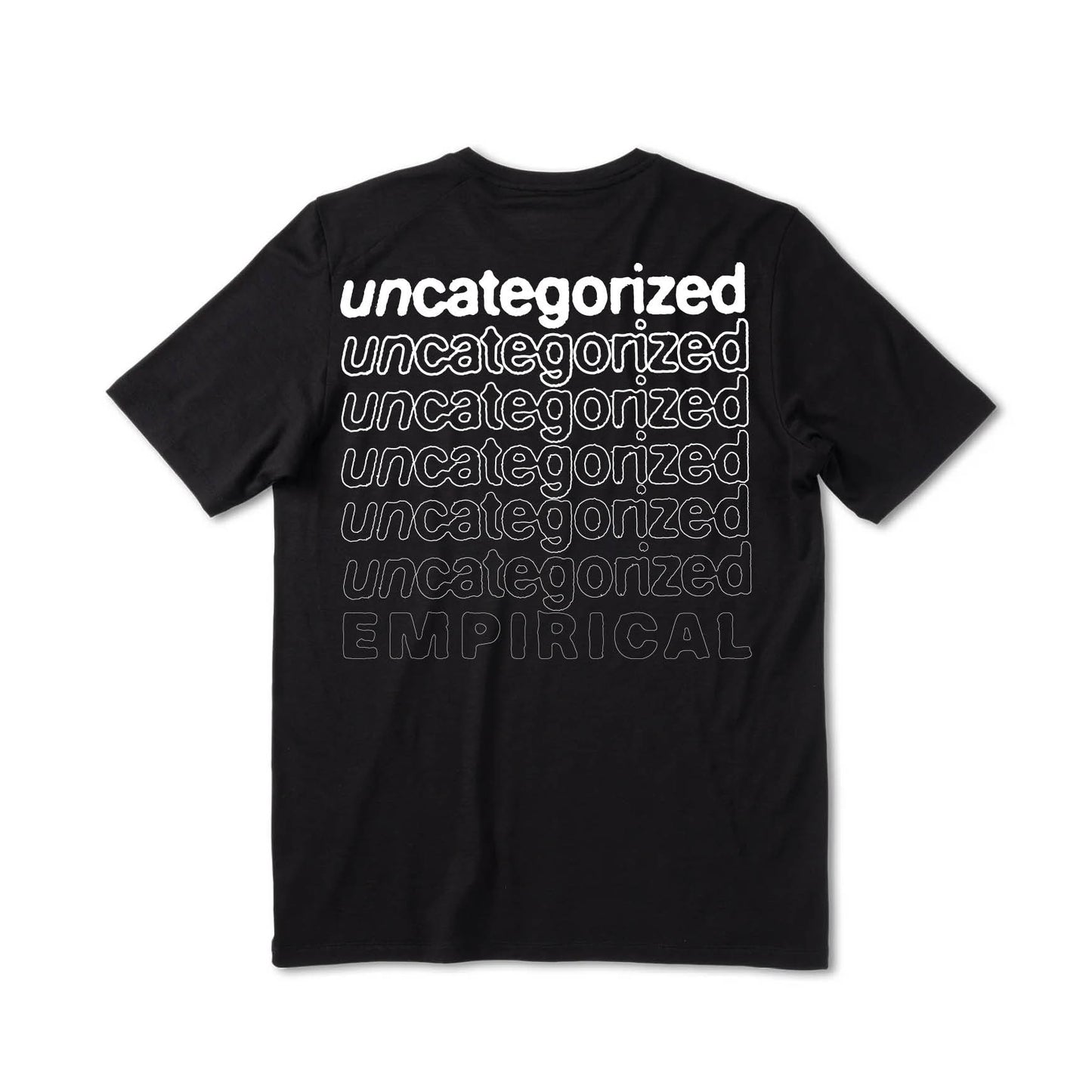 Empirical Uncategorized Tee, back: stacked uncategorized lettering fading into EMPIRICAL